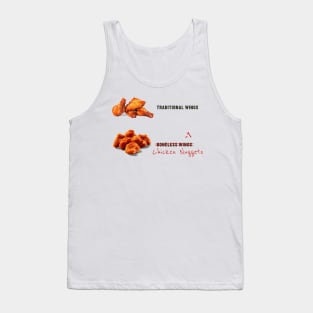 They Aren't Boneless Wings! Tank Top